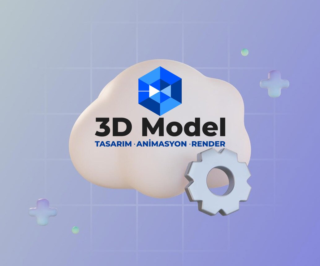 3d Modelleme Ajansı Tasarım Hizmetleri